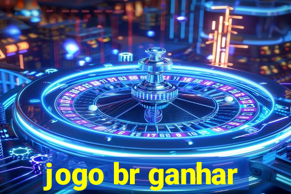 jogo br ganhar